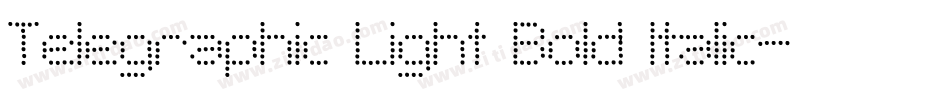 Telegraphic Light Bold Italic字体转换
